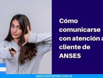 Cuál es el teléfono de atención de ANSES