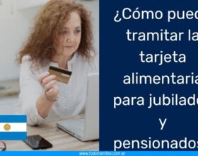 Tarjeta Alimentaria para jubilados y pensionados puedo tramitarla