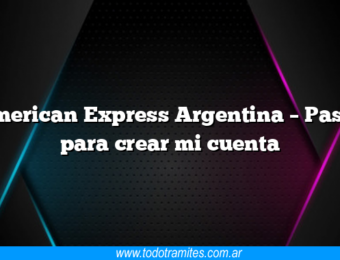 American Express Argentina – Pasos para crear mi cuenta