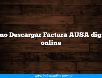 Como Descargar Factura AUSA digital online