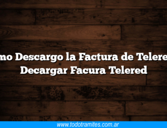 Como Descargo la Factura de Telered y Decargar Facura Telered