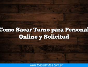 Como Sacar Turno para Personal Online y Solicitud
