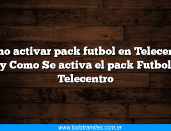 Como activar pack futbol en Telecentro y Como Se activa el pack Futbol Telecentro
