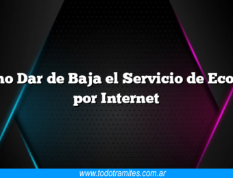 Cómo Dar de Baja el Servicio de Ecogas por Internet
