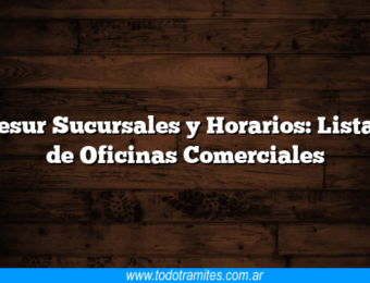 Edesur Sucursales y Horarios: Listado de Oficinas Comerciales