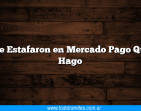 Me Estafaron en Mercado Pago Que Hago