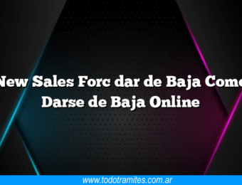 New Sales Forc dar de Baja Como Darse de Baja Online