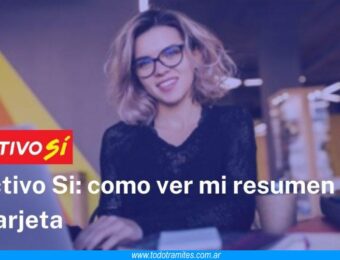 Cómo ver resumen de mi tarjeta Efectivo Sí