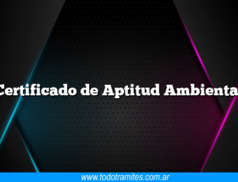 Certificado de Aptitud Ambiental