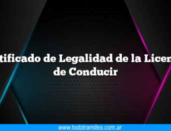 Certificado de Legalidad de la Licencia de Conducir