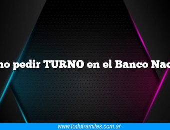 Como pedir TURNO en el Banco Nacion