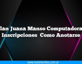 Plan Juana Manso Computadoras Inscripciones Como Anotarse