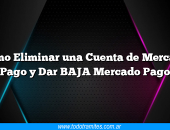 Como Eliminar una Cuenta de Mercado Pago y Dar BAJA Mercado Pago