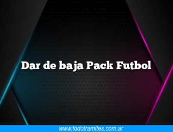 Dar de baja Pack Futbol
