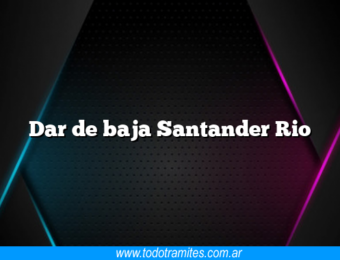 Dar de baja Santander Rio
