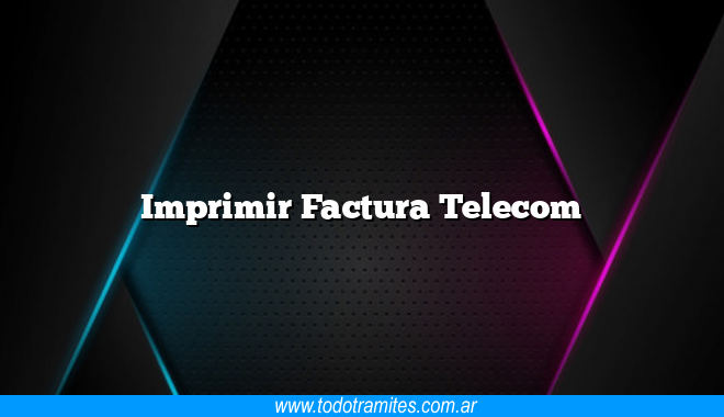 Imprimir Factura Telecom