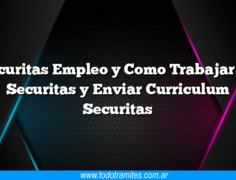 Securitas Empleo y Como Trabajar en Securitas y Enviar Curriculum Securitas