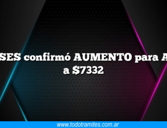 ANSES confirmó AUMENTO para AUH a $7332