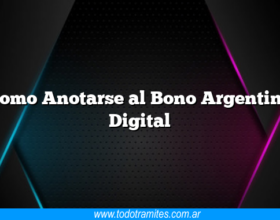 Como Anotarse al Bono Argentina Digital