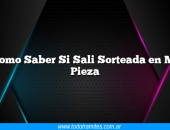 Como Saber Si Sali Sorteada en Mi Pieza