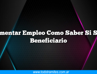 Fomentar Empleo Como Saber Si Soy Beneficiario