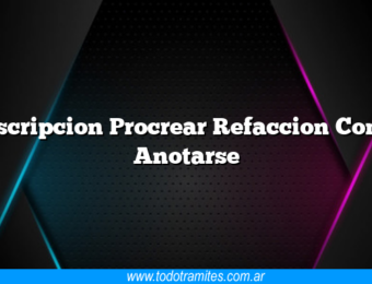 Inscripcion Procrear Refaccion Como Anotarse