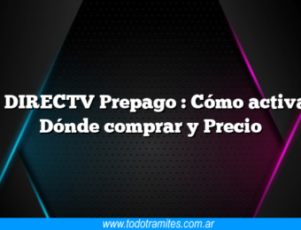 Kit DIRECTV Prepago : Cómo activar y Dónde comprar y Precio