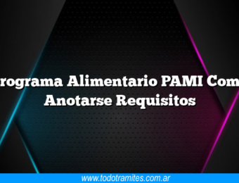 Programa Alimentario PAMI Como Anotarse Requisitos
