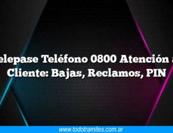 Telepase Teléfono 0800 Atención al Cliente: Bajas, Reclamos, PIN